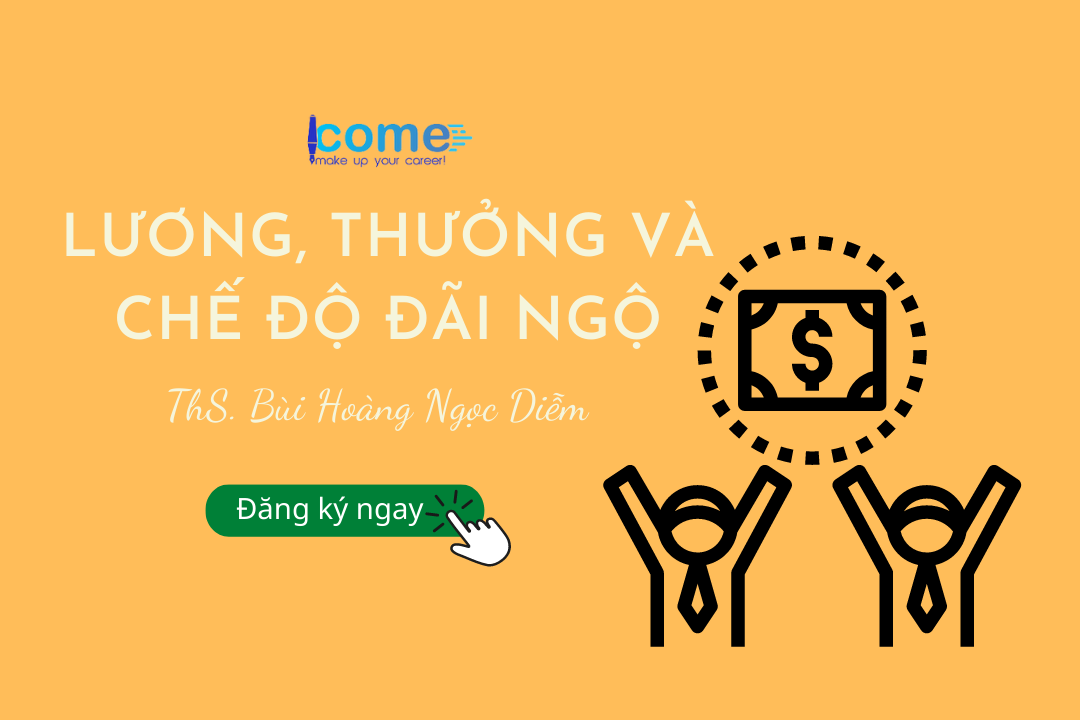 Lương, thưởng và chế độ đãi ngộ