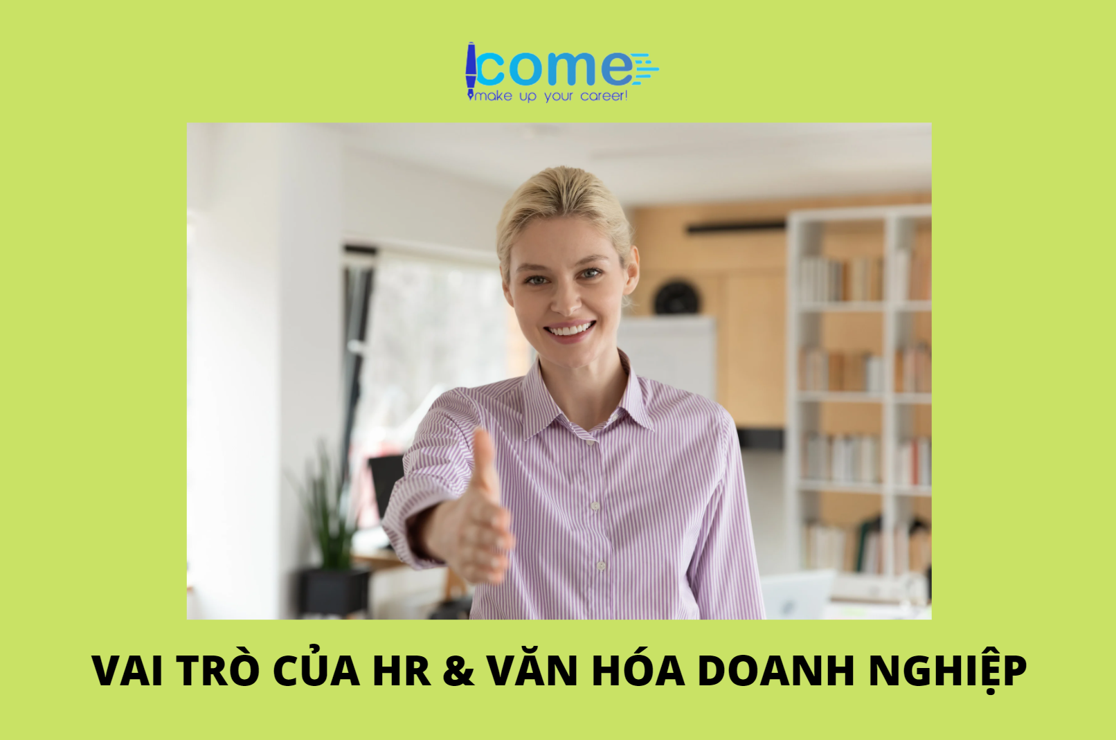 Vai trò của HR & Văn hóa doanh nghiệp
