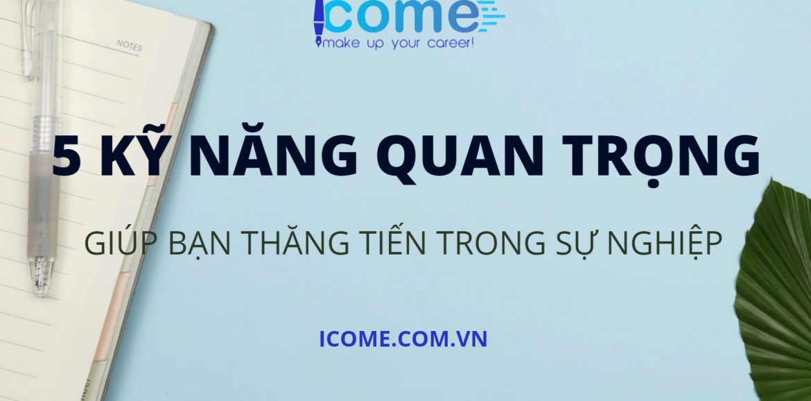 5 KỸ NĂNG QUAN TRỌNG