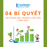 4 BÍ QUYẾT XÂY DỰNG MÔI TRƯỜNG LÀM VIỆC LÀNH MẠNH