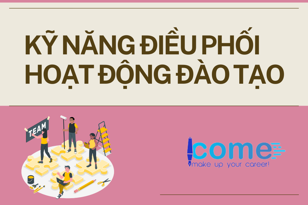 Kỹ năng điều phối hoạt động đào tạo