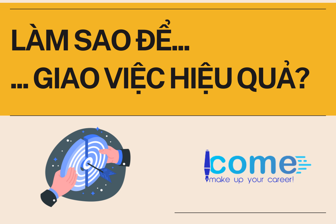Làm sao để giao việc hiệu quả
