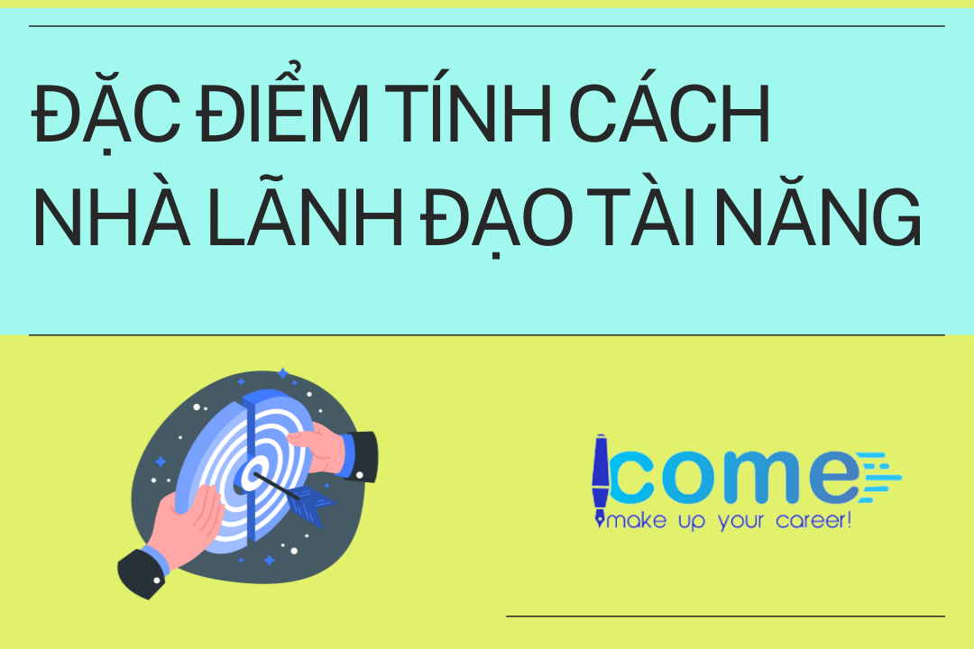 đặc điểm tính cách nhà lãnh đạo tài năng